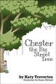Book cover of: Chester The Big Street Tree