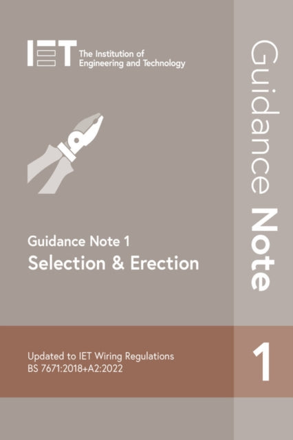 Book cover of: Guidance Note 1: Selection & Erection. By: The Institution of Engineering and Technology