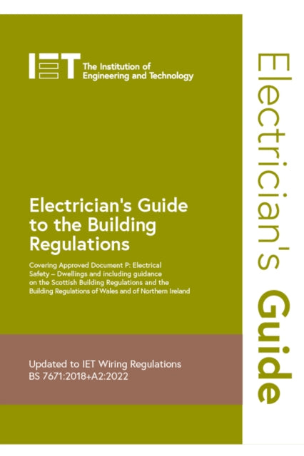 Book cover of: Electrician's Guide to the Building Regulations. By: The Institution of Engineering and Technology
