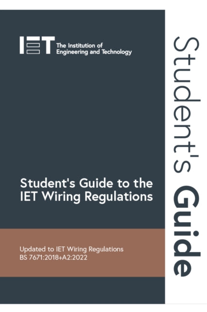 Book cover of: Student's Guide to the IET Wiring Regulations. By: The Institution of Engineering and Technology