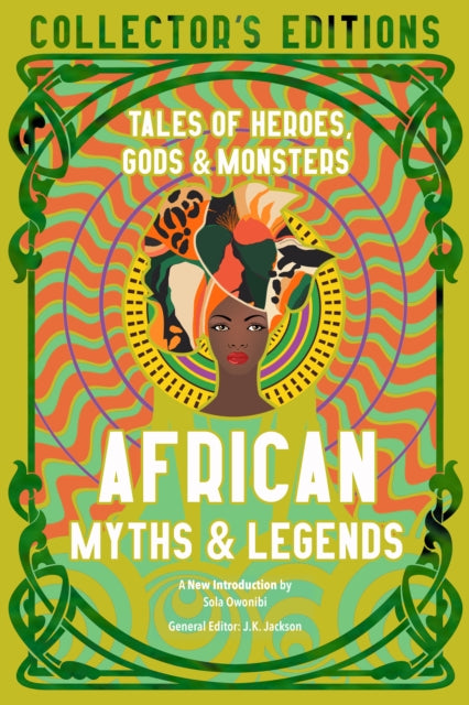 African Myths & Legends, Tales of Heroes, Gods & Monsters