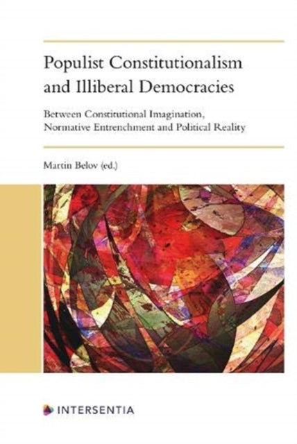 Book cover of: Populist Constitutionalism and Illiberal Democracies. By: BELOV