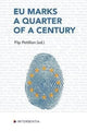 Book cover of: EU Marks a Quarter of a Century. By: PETILLION