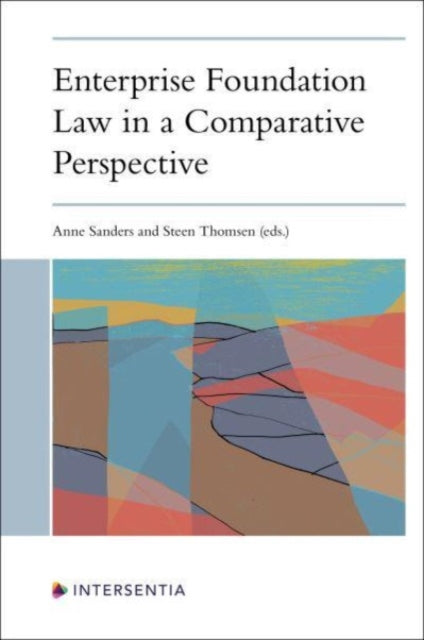 Book cover of: Enterprise Foundation Law in a Comparative Perspective. By: Steen Thomsen