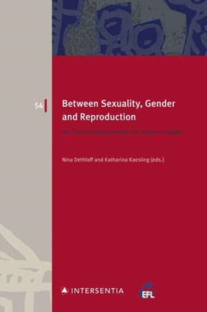 Between Sexuality, Gender and Reproduction