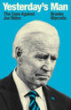 Book cover of: Yesterday's Man. By: Branko Marcetic