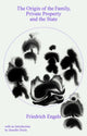 Book cover of: Origin of the Family, Private Property and the State. By: Friedrich Engels