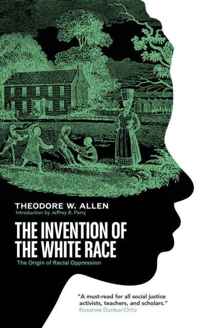 Book cover of: Invention of the White Race. By: Theodore W. Allen