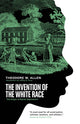 Book cover of: Invention of the White Race. By: Theodore W. Allen