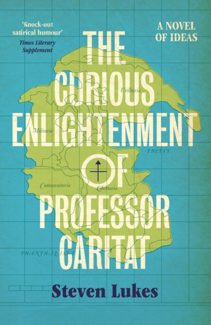 Book cover of: Curious Enlightenment of Professor Caritat. By: Steven Lukes