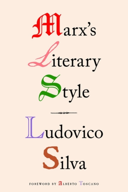 Book cover of: Marx's Literary Style. By: Ludovico Silva