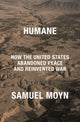 Book cover of: Humane. By: Samuel Moyn