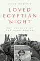 Book cover of: Loved Egyptian Night. By: Hugh Roberts