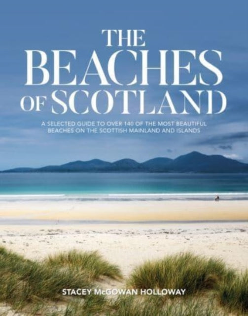 Book cover of: Beaches of Scotland. By: Stacey McGowan Holloway