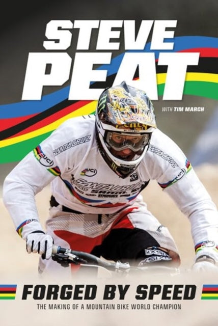 Forged by Speed, The making of a mountain bike world champion