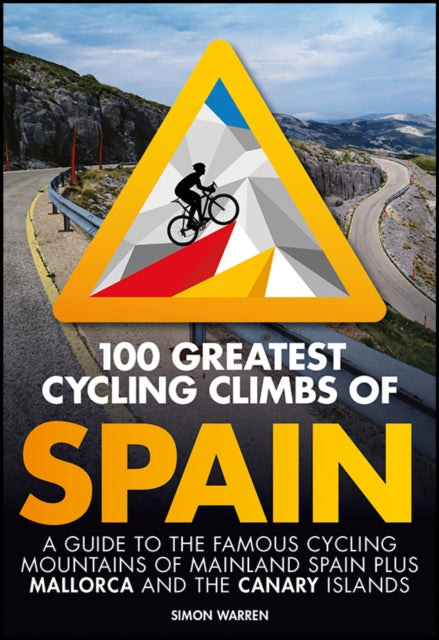 Book cover of: 100 Greatest Cycling Climbs of Spain