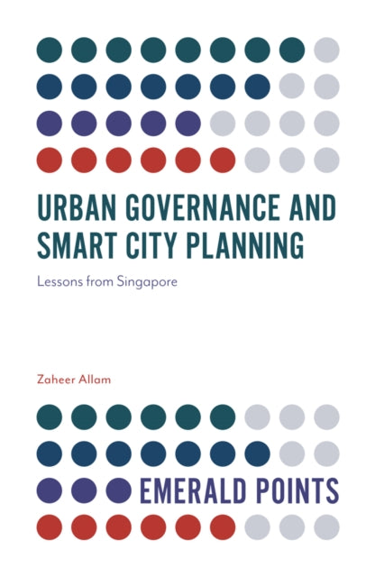 Book cover of: Urban Governance and Smart City Planning. By: Zaheer Allam