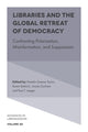 Book cover of: Libraries and the Global Retreat of Democracy. By: Natalie Greene Taylor
