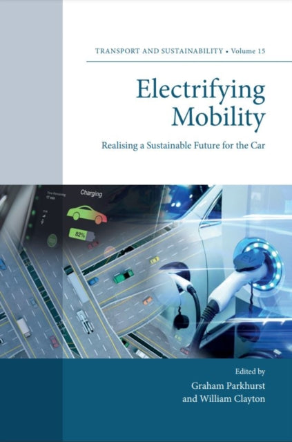 Book cover of: Electrifying Mobility. By: Graham Parkhurst