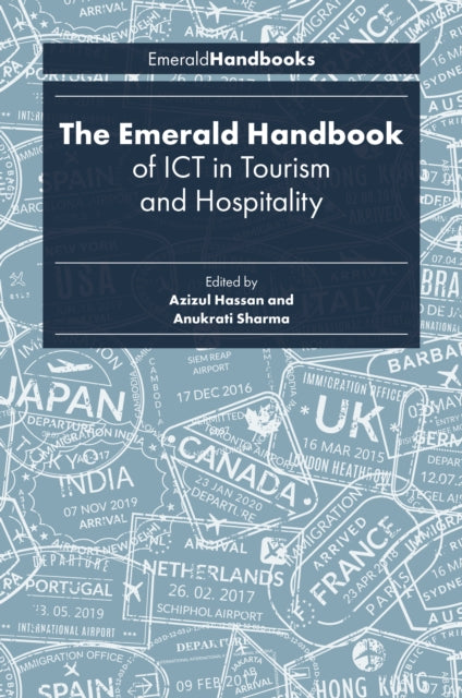 Book cover of: Emerald Handbook of ICT in Tourism and Hospitality. By: Azizul Hassan