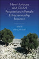 Book cover of: New Horizons and Global Perspectives in Female Entrepreneurship Research. By: Ufuk Alpsahin Cullen