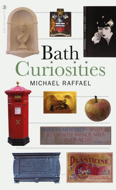 Book cover of: Bath Curiosities. By: Michael Raffael