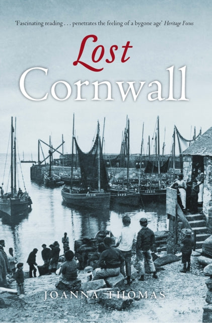 Lost Cornwall 9781839830709 Joanna Thomas