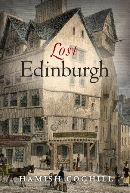 Book cover of: Lost Edinburgh