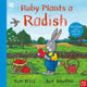 National Trust: Ruby Plants a Radish 9781839941764 Kate Petty