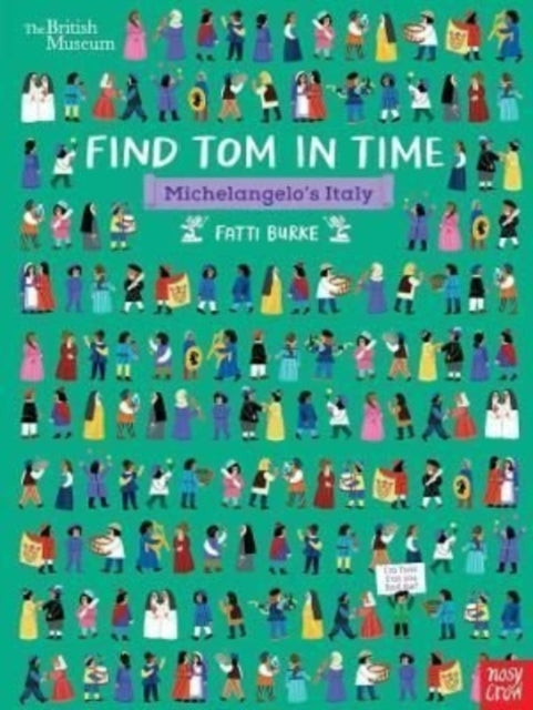 Book cover of: British Museum: Find Tom in Time, Michelangelo's Italy. By: Fatti (Kathi) Burke
