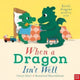 Book cover of: When a Dragon Isn't Well. By: Caryl Hart