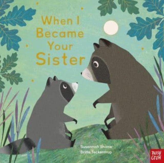 Book cover of: When I Became Your Sister. By: Susannah Shane