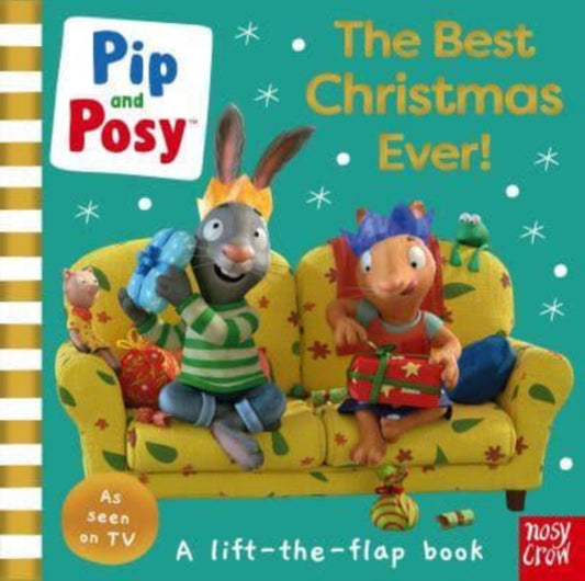 Pip and Posy: The Best Christmas Ever! 9781839946660 Axel Scheffler