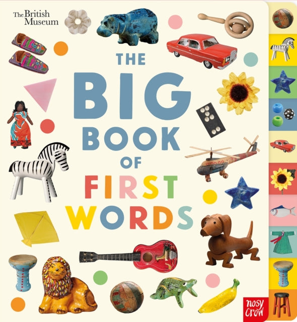 Book cover of: British Museum: The Big Book of First Words. By: British Museum Staff