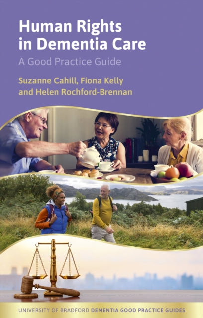 Book cover of: Human Rights in Dementia Care. By: Suzanne Cahill