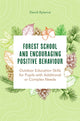 Book cover of: Forest School and Encouraging Positive Behaviour. By: Dave Rylance