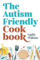 Book cover of: Autism-Friendly Cookbook. By: Lydia Wilkins