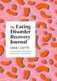 Book cover of: Eating Disorder Recovery Journal. By: Cara Lisette