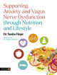 Book cover of: Supporting Anxiety and Vagus Nerve Dysfunction through Nutrition and Lifestyle. By: Sasha Hope