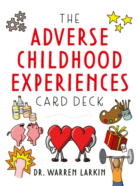 Book cover of: Adverse Childhood Experiences Card Deck