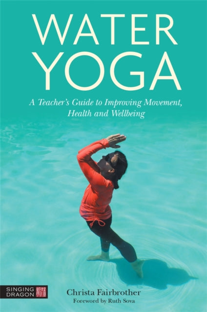 Book cover of: Water Yoga. By: Christa Fairbrother