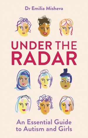 Under the Radar, An Essential Guide to Autism and Girls