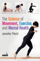 Book cover of: Science of Movement, Exercise, and Mental Health. By: Jennifer Pilotti
