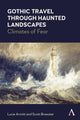 Book cover of: Gothic Travel through Haunted Landscapes. By: Lucie Armitt