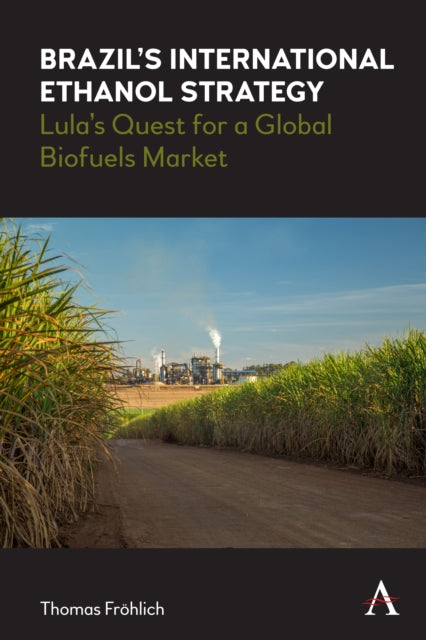 Book cover of: Brazil’s International Ethanol Strategy. By: Thomas öhlich