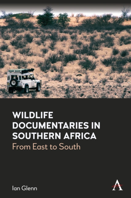Book cover of: Wildlife Documentaries in Southern Africa. By: Ian Glenn