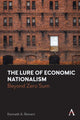 Book cover of: Lure of Economic Nationalism. By: Kenneth A. Reinert