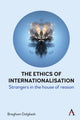 Book cover of: Ethics of Internationalisation. By: Bregham Dalgliesh