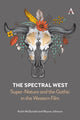 Book cover of: Spectral West. By: Keith McDonald