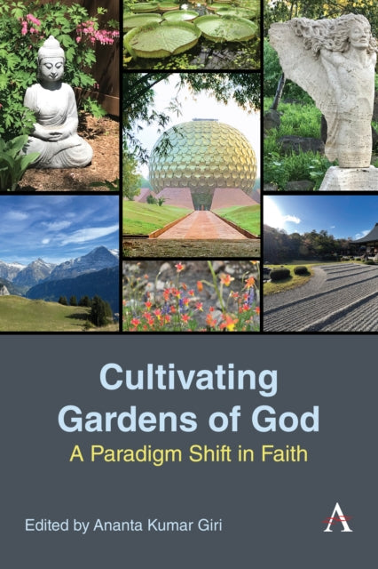 Book cover of: Cultivating Gardens of God. By: Ananta Kumar Giri